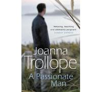 Joanna Trollope A Passionate Man (Tascabile)