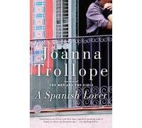 Joanna Trollope A Spanish Lover (Tascabile)