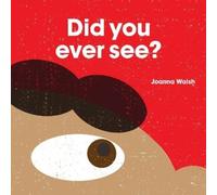 Joanna Walsh Did You Ever See? (Copertina rigida)