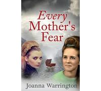 Joanna Warrington Every Mother's Fear (Tascabile) Every Parent's Fear
