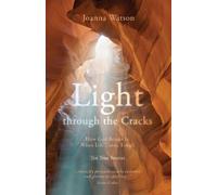 Joanna Watson Light through the Cracks (Tascabile)