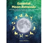 Joanna Watters Essential Moon Astrology (Tascabile) (PRESALE 10/11/2026)