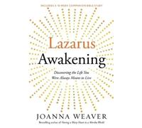 Joanna Weaver Lazarus Awakening (Tascabile)