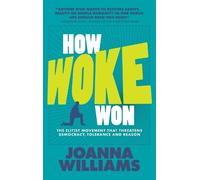 Joanna Williams How Woke Won (Tascabile)