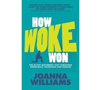 Joanna Williams How Woke Won (Tascabile) None