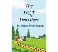 Joanna Worthington The DOT Detectives (Tascabile)