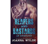 Joanna Wylde Reapers and Bastards (Tascabile)