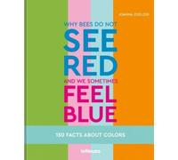 Joanna Zoelzer Why bees do not see red and we sometimes feel (Copertina rigida)