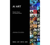 Joanna Zylinska AI Art (Tascabile) Media: Art: Write: Now