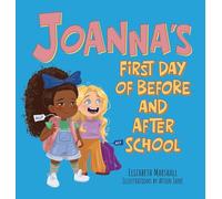 Joanna's First Day of Before and After School