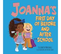 Joanna's First Day of Before and After School