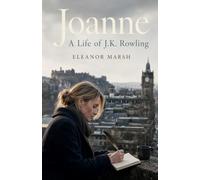 Joanne: A Life of J.K. Rowling