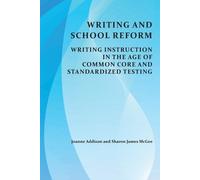 Joanne Addison Sharon James Mcgee Writing and School Reform (Tascabile)