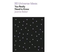 Joanne Baker 50 Universe Ideas You Really Need to Know (Tascabile)