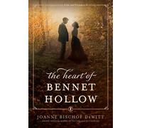 Joanne Bischof DeWitt Heart of Bennet Hollow (Tascabile)
