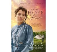 Joanne Bischof My Hope is Found (Tascabile) Cadence of Grace Series