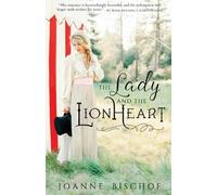 Joanne Bischof The Lady and the Lionheart (Tascabile)