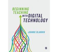 Joanne Blannin Beginning Teaching with Digital Technology (Tascabile)