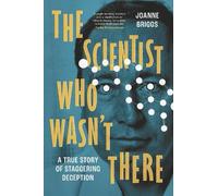 Joanne Briggs The Scientist Who Wasn't There (Copertina rigida)