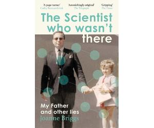 Joanne Briggs The Scientist Who Wasn't There (Tascabile)