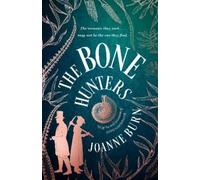 Joanne Burn The Bone Hunters (Copertina rigida)