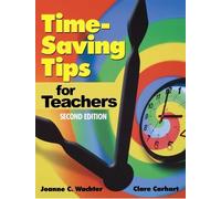 Joanne C Wachter Clare Carhart Time-Saving Tips for Teachers (Tascabile)