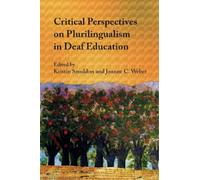 Joanne C. Weber Critical Perspectives on Plurilingualism in Deaf Edu (Tascabile)
