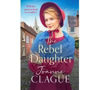 Joanne Clague The Rebel Daughter (Tascabile) House of Help for Friendless Girls