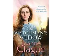 Joanne Clague The Watchman's Widow (Tascabile) Sheffield Sagas