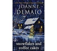Joanne Demaio Snowflakes and Coffee Cakes (Tascabile) Winter
