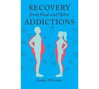 Joanne Dicesare Recovery from Food and Other Addictions (Tascabile)