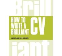 Joanne Earl Tim Bright How to Write a Brilliant CV (Tascabile)