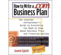 Joanne Eglash How to Write A .com Business Plan: The Internet Entrep (Tascabile)