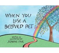 Joanne Fink When You Lose a Beloved Pet (Copertina rigida)