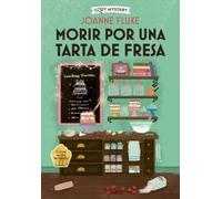 Joanne Fluke Morir Por Una Tarta de Fresa / Dying for a Strawberry S (Tascabile)