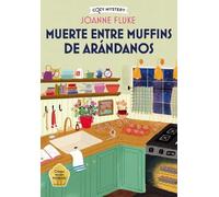 Joanne Fluke Muerte Entre Muffins de Arándanos (Tascabile) Cozy Mystery