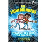 Joanne Foster Mark Griff The Lightbringers Church Edition Leader's G (Tascabile)