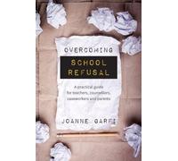 Joanne Garfi Overcoming School Refusal (Tascabile)