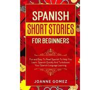 Joanne Gomez Spanish Short Stories for Beginners (Tascabile)