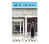 Joanne Greenberg All I've Done For You (Tascabile)