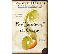 Joanne Harris Five Quarters of the Orange (Tascabile)
