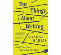 Joanne Harris Ten Things About Writing (Copertina rigida)