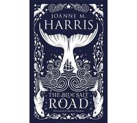 Joanne Harris The Blue Salt Road (Copertina rigida)