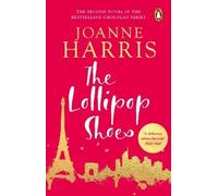 Joanne Harris The Lollipop Shoes (Tascabile)