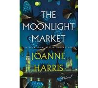Joanne Harris The Moonlight Market (Copertina rigida)