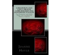 Joanne Hayle Lord Byron and Lady Caroline Lamb (Tascabile)