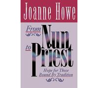 Joanne Howe From Nun to Priest (Tascabile)