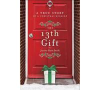 Joanne Huist Smith The 13th Gift (Copertina rigida)