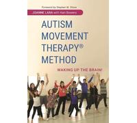 Joanne Lara Autism Movement Therapy (R) Method (Tascabile)