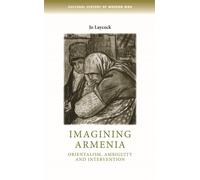 Joanne Laycock Imagining Armenia (Tascabile) Cultural History of Modern War